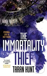 Immortality Thief - Taran Hunt
