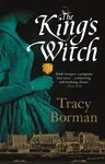 The King's Witch - Tracy Borman