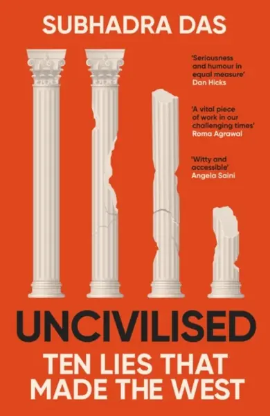 Uncivilised - Subhadra Das