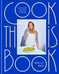 Cook This Book - Molly Baz