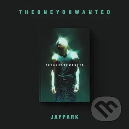 Jay Park:  One You Wanted (Jay Park edition) - Jay Park
