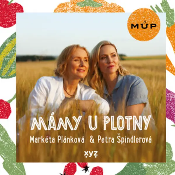 Mámy u plotny (Defekt) - Petra Špindlerová, Markéta Plánková