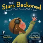 The Stars Beckoned (Edward White's Amazing Walk in Space) - kniha z kategorie Pro děti
