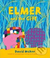 Elmer and the Gift - David Mckee - kniha z kategorie Pro děti