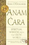 Anam Cara (Spiritual Wisdom from the Celtic World) - John, Ph.D. O'Donohue
