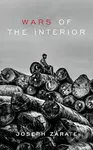 Wars of the Interior - Joseph Zarate