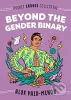 Beyond the Gender Binary - Alok Vaid-Menon, Ashley Lukashevsky (ilustrátor) - kniha z kategorie Beletrie pro děti