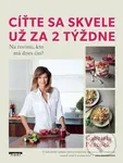Cíťte sa skvele už za 2 týždne (Na rovinu, kto má dnes čas?) - kniha z kategorie Zdraví a životní styl