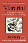 Material (The Art of Handcrafting Beautiful Objects in a Digital Age) - kniha z kategorie Hobby