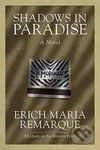 Shadowd In Paradise - Maria Erich Remarque