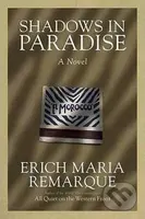 Shadowd In Paradise - Maria Erich Remarque