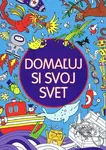 Domaľuj si svoj svet - kniha z kategorie Omalovánky
