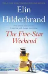 The Five-Star Weekend (The perfect summer getaway from the author of THE PERFECT COUPLE, now a major Netflix drama)