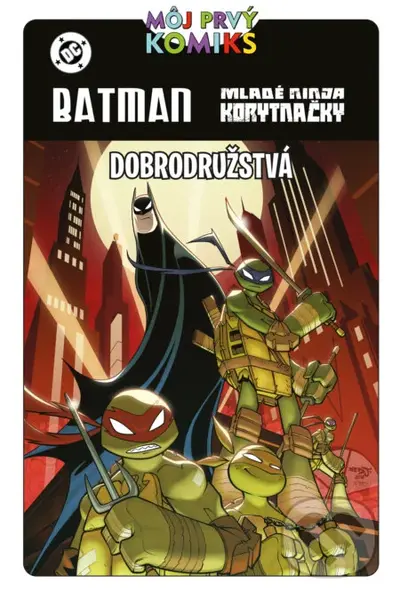 Batman a Mladé ninja korytnačky. Dobrodružstvá - Matthew K. Manning, Jon Sommariva (ilustrátor) - kniha z kategorie Komiksy