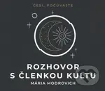 Rozhovor s členkou kultu - Mária Modrovich - kniha z kategorie Společenská beletrie