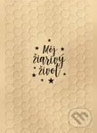 Môj žiarivý život - autora nemá