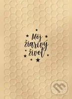 Môj žiarivý život - autora nemá