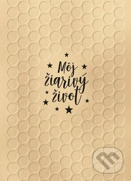 Môj žiarivý život - autora nemá