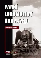 Parní lokomotivy řady 476.0 - Vladislav Borek - kniha z kategorie Automobily a doprava