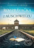 Rozprávačka z Auschwitzu - Siobhan Curham