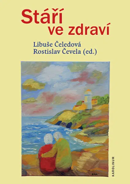 Stáří ve zdraví - Libuše Čeledová, Rostislav Čevela - e-kniha