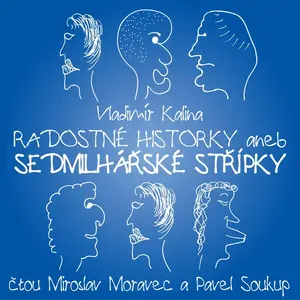 Radostné historky aneb Sedmilhářské střípky - Vladimír Kalina - audiokniha