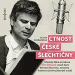 Ctnost české šlechtičny - Petr Štěpánek, Vlasta Dvořáčková, Josef Somr, Jaroslava Adamová, Miroslav Moravec, Vilém Besser, Bořivoj Navrátil, Růžena Me