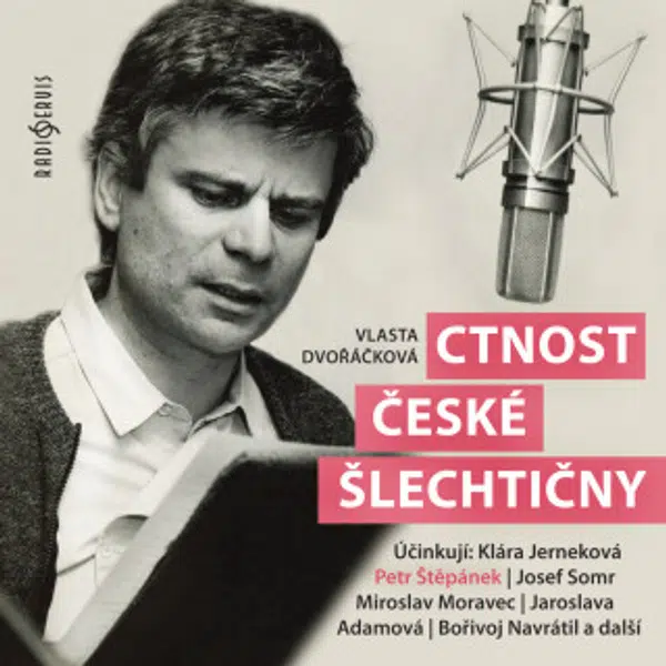 Ctnost české šlechtičny - Petr Štěpánek, Vlasta Dvořáčková, Josef Somr, Jaroslava Adamová, Miroslav Moravec, Vilém Besser, Bořivoj Navrátil, Růžena Me