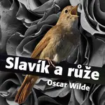 Slavík a růže - Oscar Wilde - audiokniha
