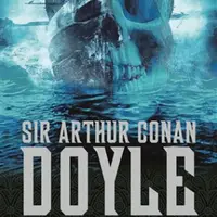 Dobrodružství na moři i na souši - Sir Arthur Conan Doyle