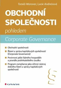 Obchodní společnosti pohledem Corporate Governance - Tomáš Moravec, Lucie Andreisová