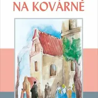 Na kovárně - Vlasta Pittnerová
