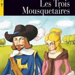 Lire et s´Entrainer: Les Trois Mousquetaires + Audio CD Niveau Trois B1 - Alexandre Dumas