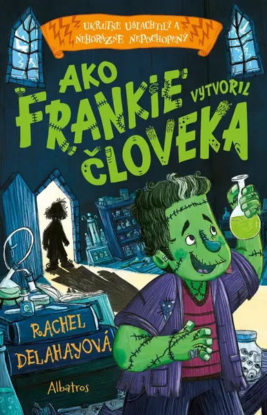 Ako Frankie vytvoril človeka  - Rachel Delahayeová