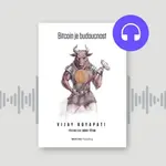 Bitcoin je budoucnost - Vijay Boyapati - audiokniha
