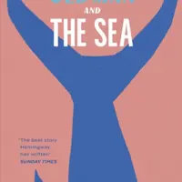 The Old Man and the Sea - Ernest Hemingway