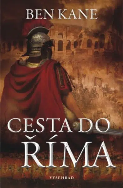 Cesta do Říma - Ben Kane - e-kniha