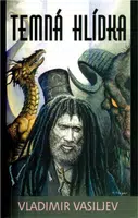 Temná hlídka - Vladimir Vasiljev, Sergej Vasiljevič Lukjaněnko