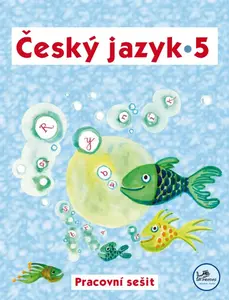 Český jazyk 5 – Pracovní sešit - Hana Mikulenková