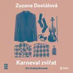 Karneval zvířat - Zuzana Dostálová - audiokniha