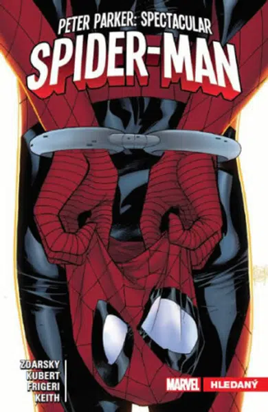 Peter Parker Spectacular Spider-Man 2 - Hledaný - Chip Zdarsky, Adam Kubert