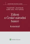 Zákon o České národní bance: Komentář - Tomáš Rýdl