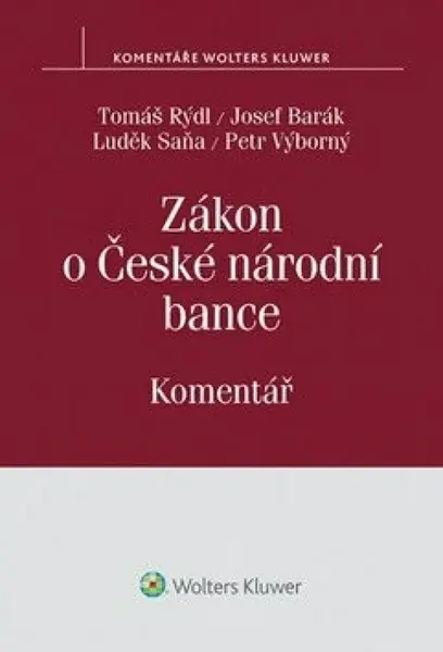 Zákon o České národní bance: Komentář - Tomáš Rýdl