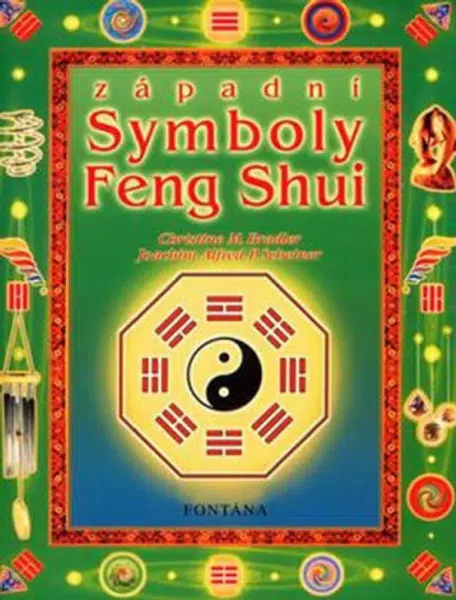 Západní symboly Feng Shui - Christine M. Bradlerová, Joachim Alfred P. Scheider