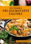 Kuchařka při onemocnění žaludku - Vladimíra Havlová, Petr Wohl - e-kniha