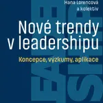 Nové trendy v leadershipu - Daniela Pauknerová, Eva Jarošová, Hana Lorencová - e-kniha