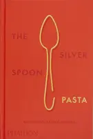 The Silver Spoon Pasta - The Silver Spoon Kitchen