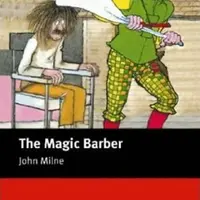 Macmillan Readers Starter: Magic Barber, The T. Pk with CD - John Milne