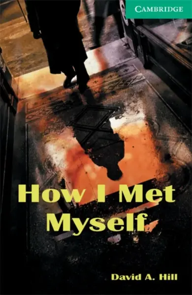 How I Met Myself - David Hill