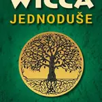 Wicca jednoduše - Phyllis Curott